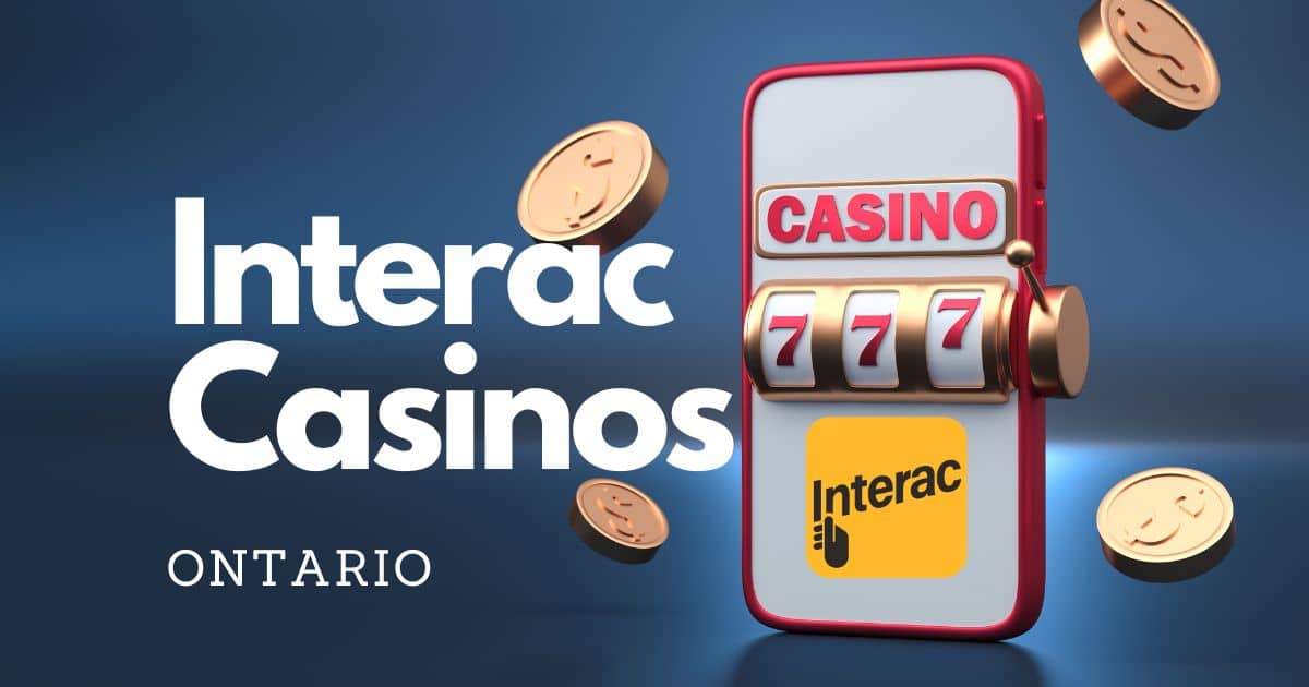 Interac casinos ontario